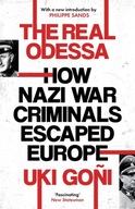 The Real Odessa: How Nazi War Criminals Escaped
