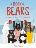 A Book of Bears: At Home with Bears Around the