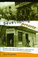 Developing Poverty: The State, Labor Market