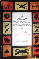Z dziejów wychowania wojskowego w Polsce -