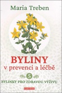 Byliny v prevenci a léčbě 5 Maria Treben