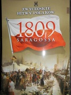 Zwycięskie bitwy Polaków 1809 Saragossa - Kosim