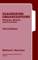 Diagnosing Organizations: Methods, Models, and