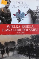Wielka Księga Kawalerii Polskiej 1918-1939 tom 4