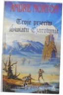 Troje przeciw światu czarownic - A.Norton