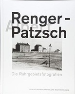 Albert Renger-Patzsch: Die Ruhrgebietsfotografien