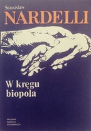 W kręgu biopola - Stanisław Nardelli