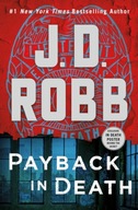 Payback in Death: An Eve Dallas Novel J.D. Robb