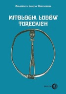 Mitologia ludów tureckich M Łabęcka-Koecherowa