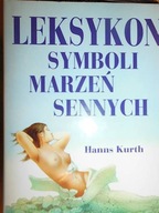 Leksykon symboli marzeń sennych - Hanns Kurth
