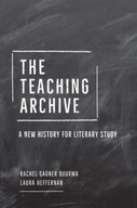 The Teaching Archive: A New History for Literary