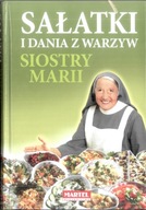 Sałatki i dania z warzyw siostry Marii Maria Goretti