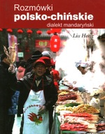 ROZMÓWKI POLSKO-CHIŃSKIE DIALEKT MANDARYŃSKI - LIU HONG