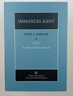 Immanuel Kant dzieła zebrane tom 4 Krytyka władzy sądzenia
