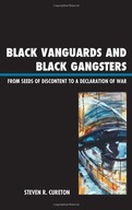 Black Vanguards and Black Gangsters: From Seeds