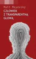 Człowiek z Transparentną Głową - ebook