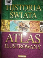 Historia świata - atlas ilustrowany - zbiorowa