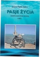 Pasje życia. Oddycham pod wodą cz.1