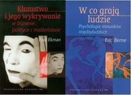 Kłamstwo i jego wykrywanie + W co grają ludzie