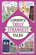London s Truly Strangest Tales Quinn Tom