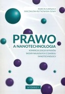 PRAWO A NANOTECHNOLOGIA KOMERCJALIZACJA WYNIKÓW BADAŃ NAUKOWYCH Z ZAKRESU..