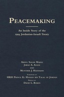 Peacemaking: An Inside Story of the 1994