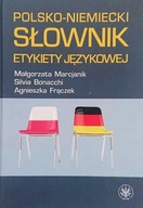 POLSKO NIEMIECKI SŁOWNIK ETYKIETY JĘZYKOWEJ