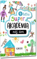 Super akademia. Mój dom (4 latka)