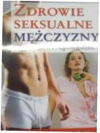 Zdrowie seksualne mężczyzny w pytaniach i odpowied