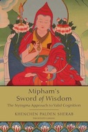 Mipham s Sword of Wisdom Sherab Khenchen Palden