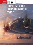 Junkers Ju 188 Units of World War 2 Forsyth