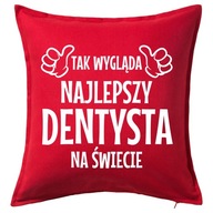 NAJLEPSZY DENTYSTA poduszka 50x50 prezent