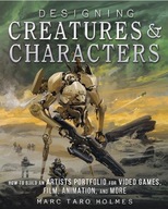 Designing Creatures and Characters: How to Build