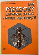 Jak pszczoły chronią siebie i swoje produkty S.A. Poprawko