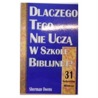 Dlaczego tego nie uczą w szkole Biblijnej? -