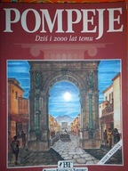 Pompeje. Dziś i 2000 lat temu - Carpiceci