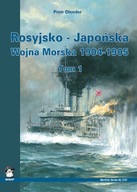 Rosyjsko-Japońska Wojna Morska 1904-1905 Tom 1