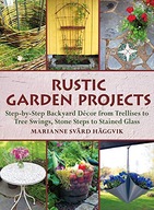 Rustic Garden Projects: Step-by-Step Backyard