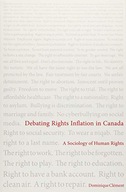 Debating Rights Inflation in Canada: A Sociology