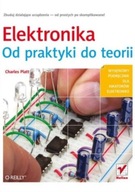 Elektronika Od praktyki do teorii Charles Platt