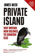 Private Island: Why Britain Now Belongs to