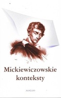 MICKIEWICZOWSKIE KONTEKSTY