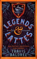 Legends & Lattes Baldree Travis