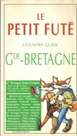 LE PETIT FUTE COUNTRY GUIDE GRANDE BRETAGNE