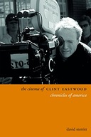 The Cinema of Clint Eastwood: Chronicles of