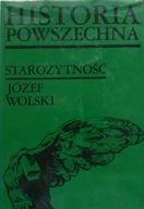 Józef Wolski HISTORIA POWSZECHNA STAROŻYTNOŚĆ