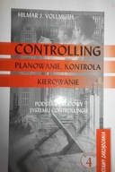 Controlling. Planowanie kontrola kierowanie - J