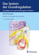 Das System der Grundregulation: Grundlagen einer ganzheitsbiologischen Medi