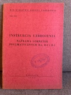 Instrukcja uzbrojenia naprawa lornetek pryzmatycznych B-6, B-8, B-3 z 1960r