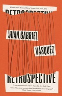 Retrospective Vasquez Juan Gabriel